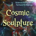 Cosmic Sclupture